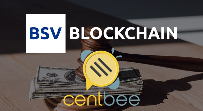 BSV Blockchain and Centbee logo over gavel on cash for Centbee winning a legal case